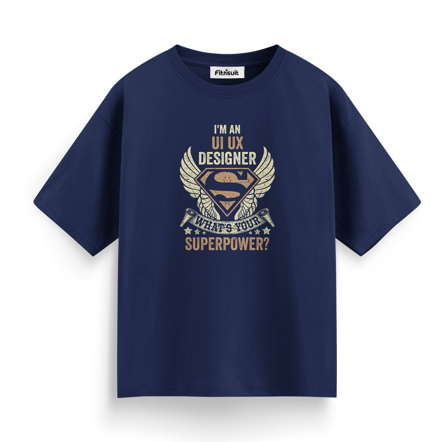 I’m a UI UX Designer, What’s Your Superpower? UI UX Designer T-Shirt