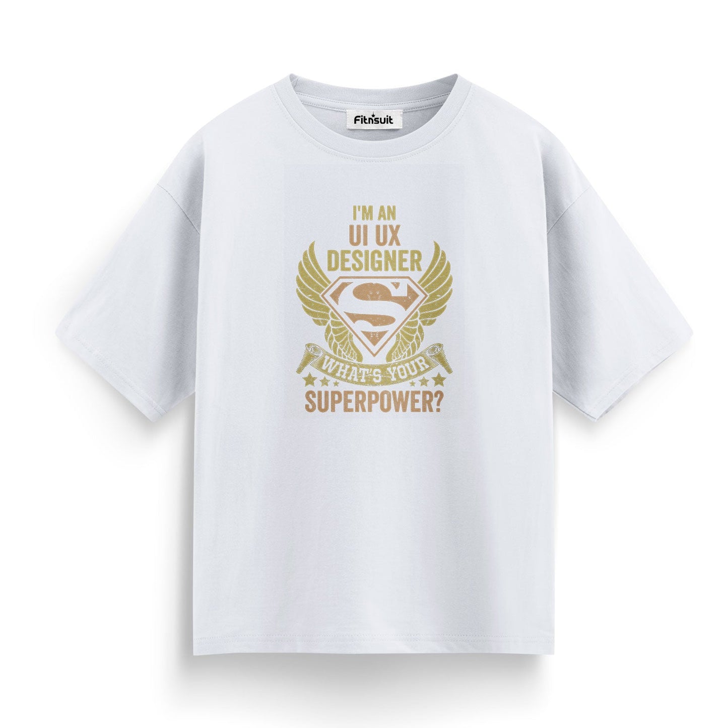 I’m a UI UX Designer, What’s Your Superpower? UI UX Designer T-Shirt
