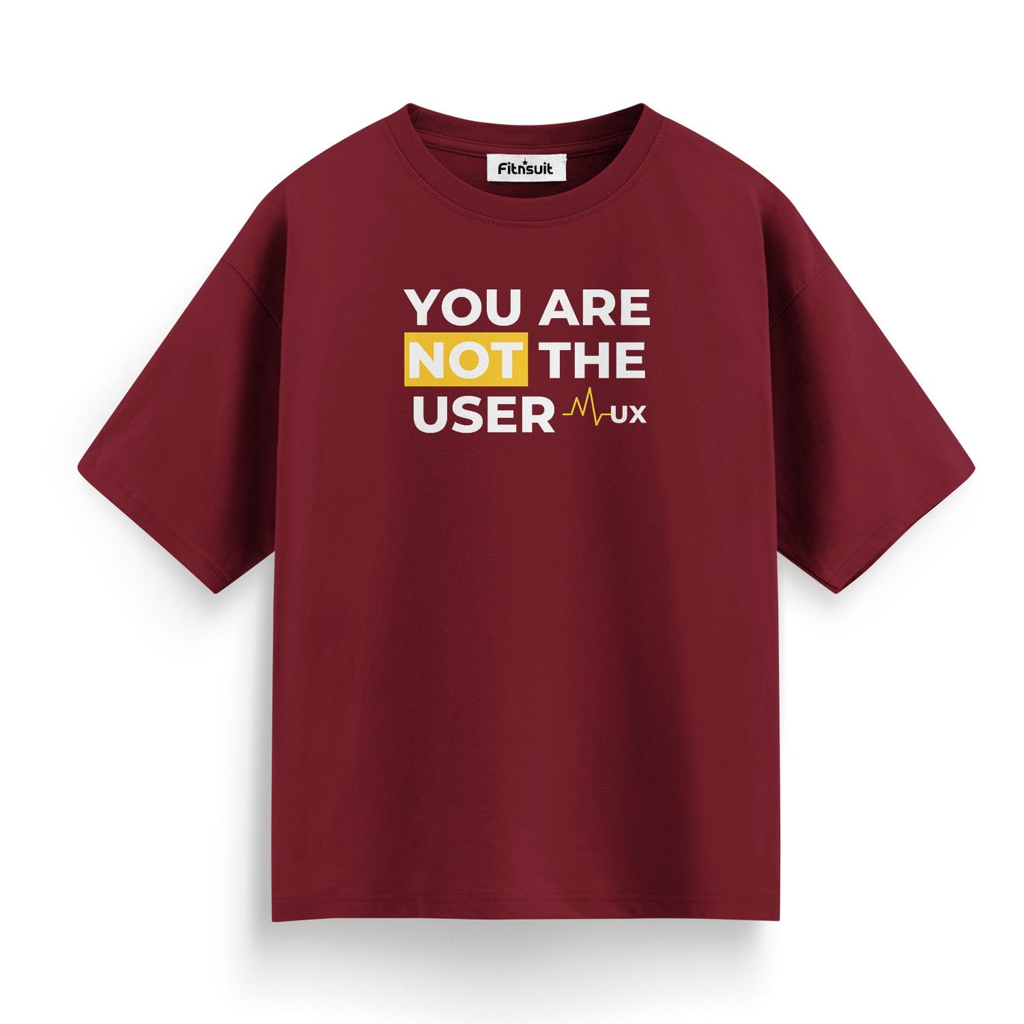 You Are Not The User Bold Typography UI UX Designer T-Shirt