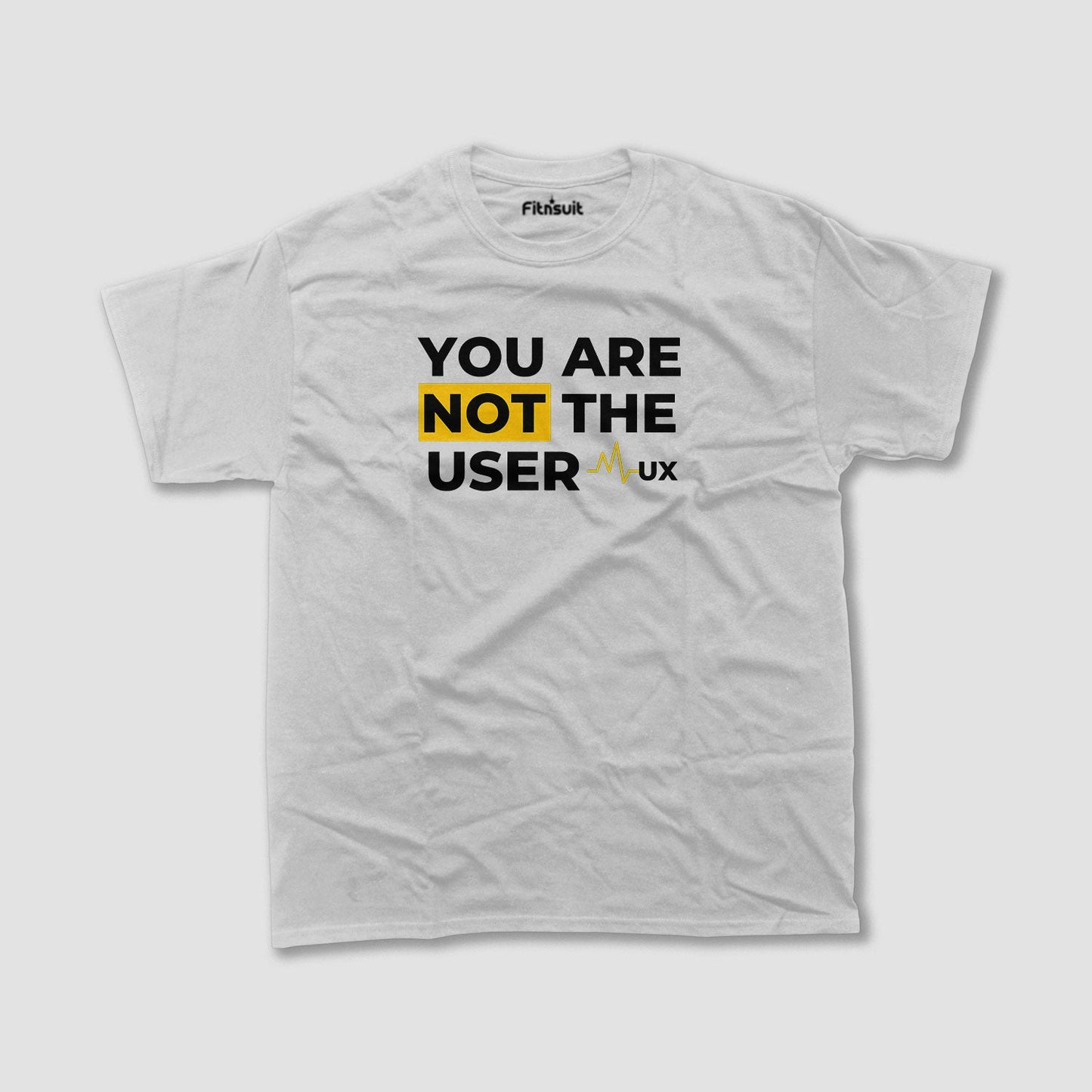 You Are Not The User Bold Typography UI UX Designer T-Shirt