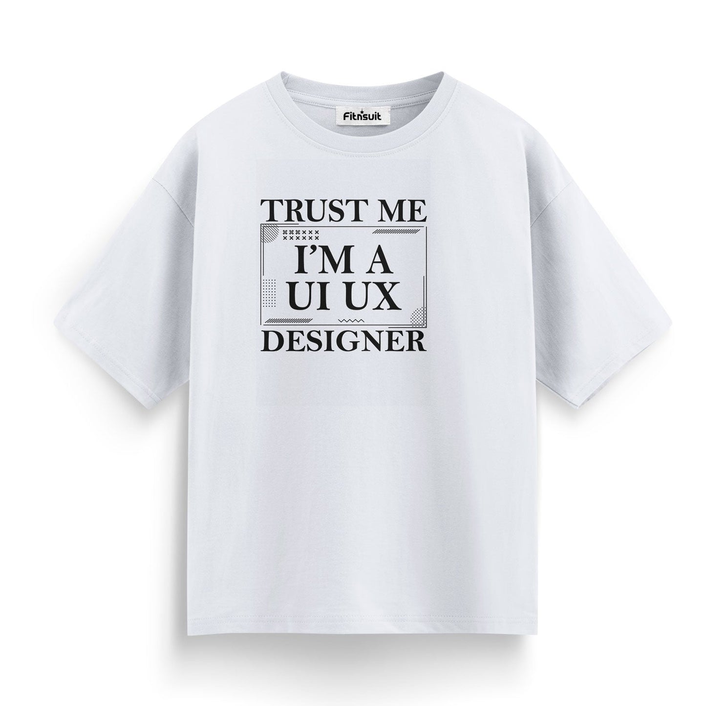 Trust Me, I’m a UI UX Designer UI UX Designer T-Shirt