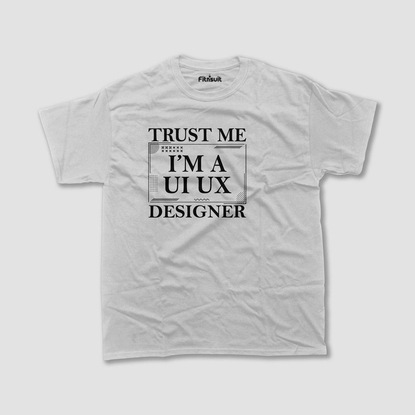 Trust Me, I’m a UI UX Designer UI UX Designer T-Shirt