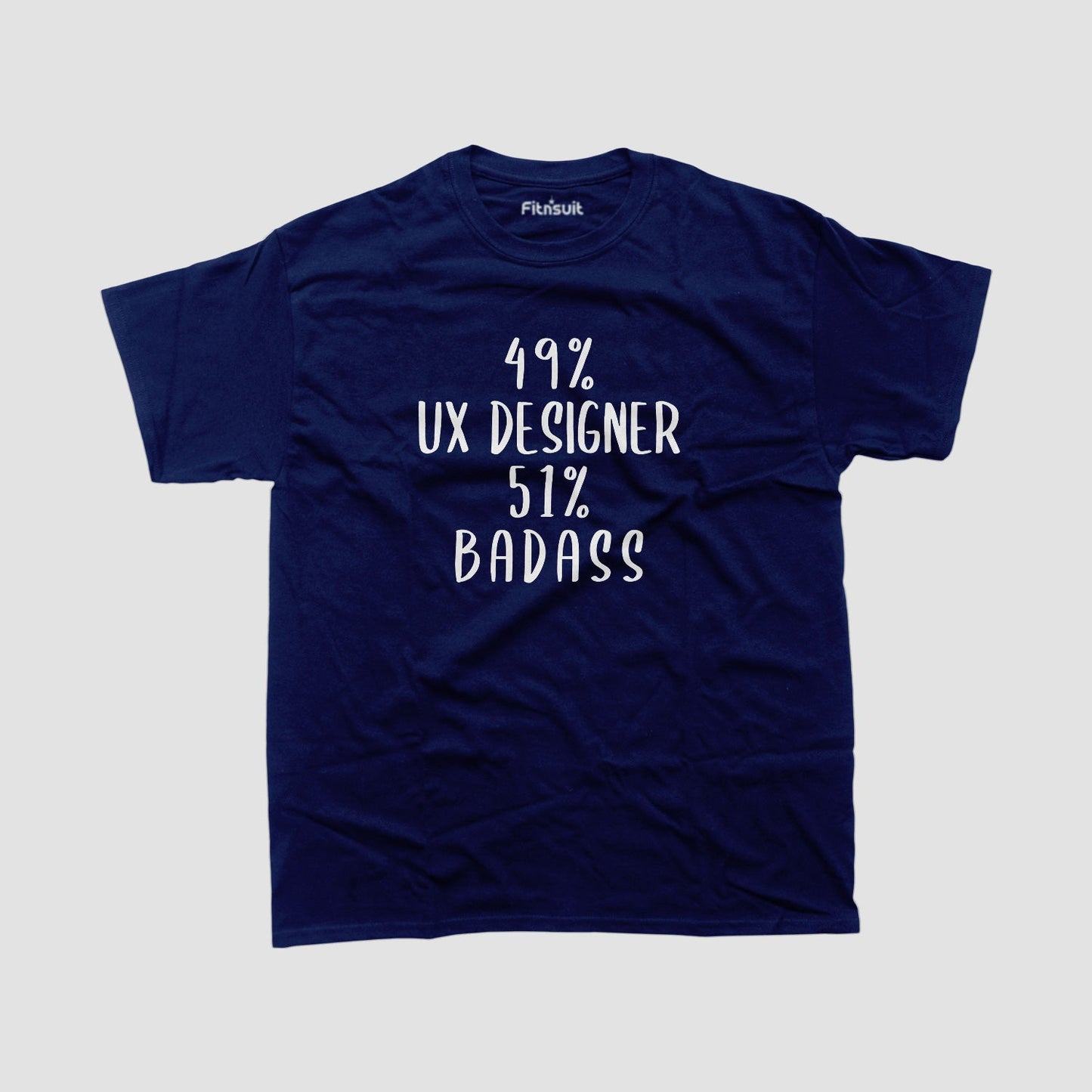 49% UX Designer, 51% Badass UI UX Designer T-Shirt
