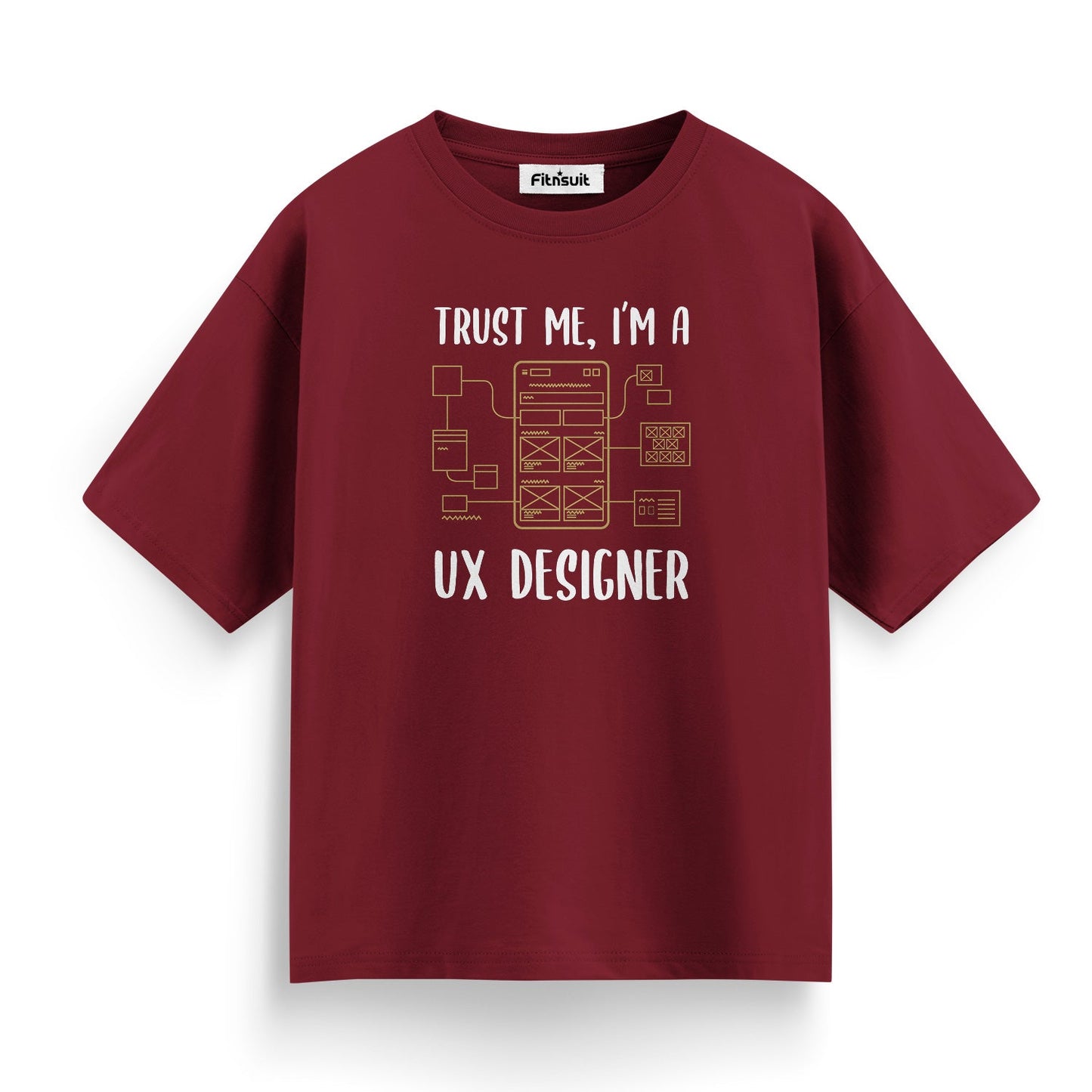 Trust Me, I’m a UX Designer Wireframe Layout UI UX Designer T-Shirt